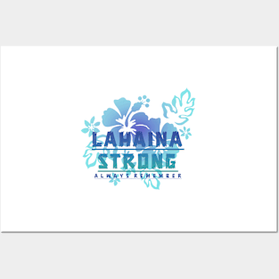 Lahaina Strong - Always Rememer Posters and Art